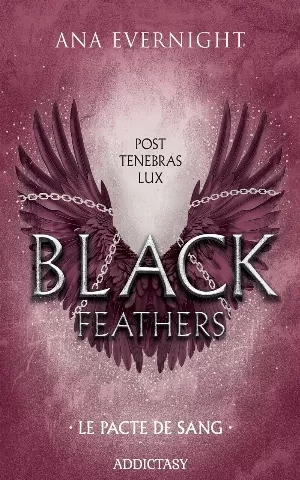 Ana Evernight – Black Feathers, Tome 2 : Le Pacte du Sang
